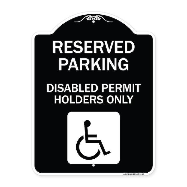 Reserved Parking Disabled Permit Holders Heavy-Gauge Aluminum Sign, 24" x 18", BW-1824-23152
